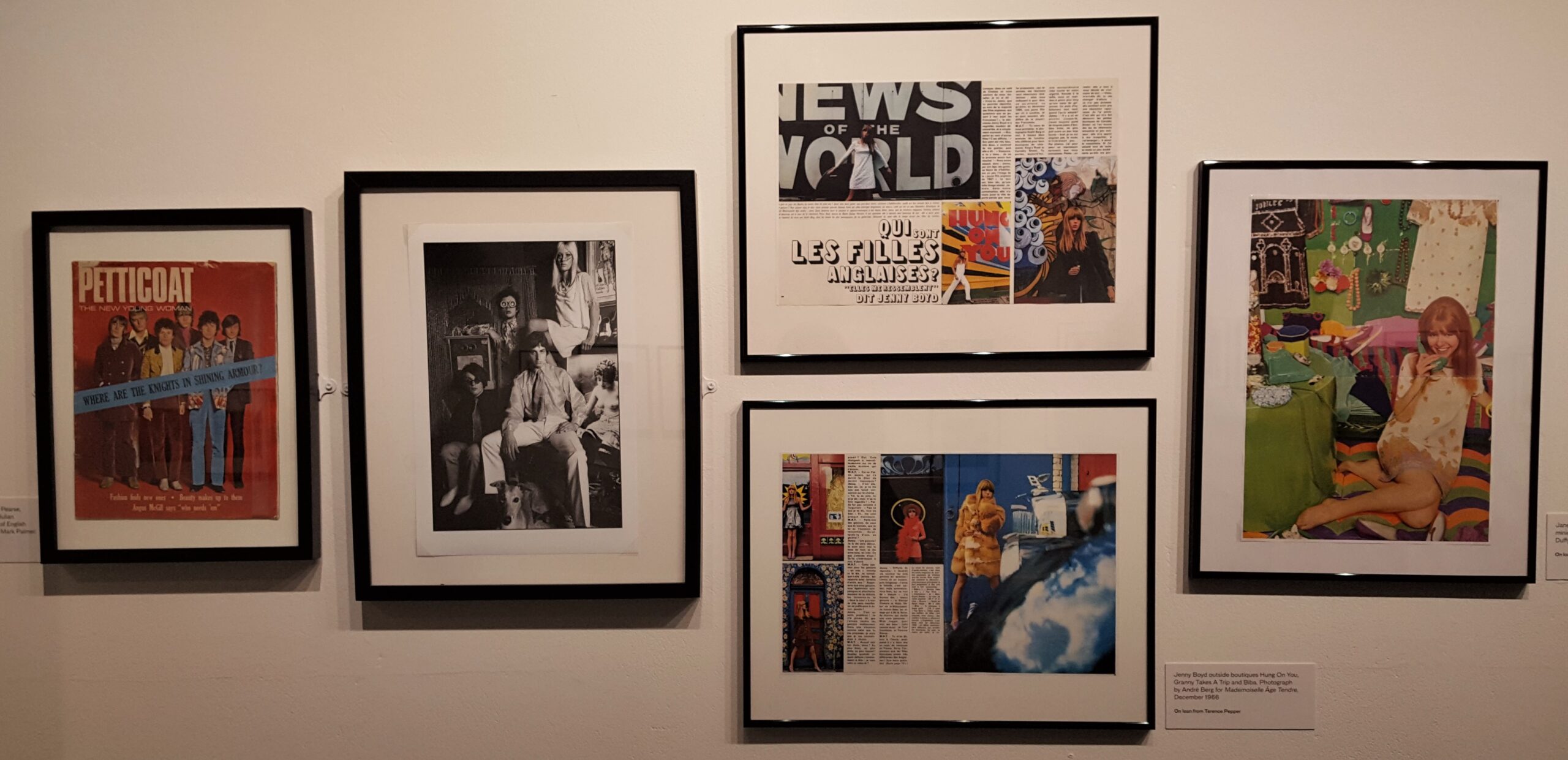 L-R - Wall display for Beautiful People Photographs 1966-1973 at the Fashion and Textile Museum featuring Petticoat Magazine, full caption below. Granny Takes a Trip boutique on Kings Road, run by Nigel Waymouth, John Pearse and Sheila Troy, with Town Art Assistant Mark Linhart and Rosemary, photograph by Clive Arrowsmith for Town magazine, August 1966. Jenny Boyd outside boutiques Hung On You, Granny Takes A Trip and Biba, photograph by André Berg for Mademoiselle Age Tendre, December 1966. Jane Asher wearing a screen-printed paper mini dress by Celia Birtwell, photograph by Brian Duffy for Nova magazine, September 1966 L-R - Wall display for Beautiful People Photographs 1966-1973 at the Fashion and Textile Museum featuring Petticoat Magazine, full caption below. Granny Takes a Trip boutique on Kings Road, run by Nigel Waymouth, John Pearse and Sheila Troy, with Town Art Assistant Mark Linhart and Rosemary, photograph by Clive Arrowsmith for Town magazine, August 1966. Jenny Boyd outside boutiques Hung On You, Granny Takes A Trip and Biba, photograph by André Berg for Mademoiselle Age Tendre, December 1966. Jane Asher wearing a screen-printed paper mini dress by Celia Birtwell, photograph by Brian Duffy for Nova magazine, September 1966 